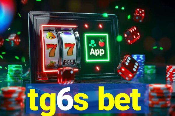 tg6s bet